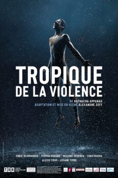 Tropique de la violence - La Camara Oscura - Alexandre Zeff - Production déléguée TRR