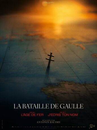 Affiche du film La Bataille de Gaulle: L&rsquo;Âge de Fer