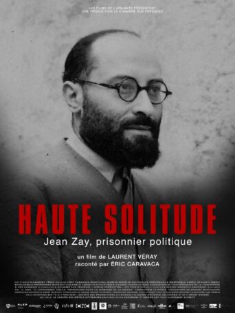 Affiche du film Haute solitude, Jean Zay prisonnier politique
